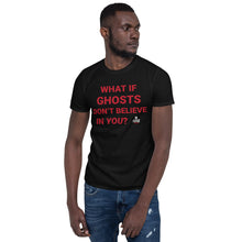 Load image into Gallery viewer, What If Ghosts Short Sleeve Tee Shirt - American Hauntings